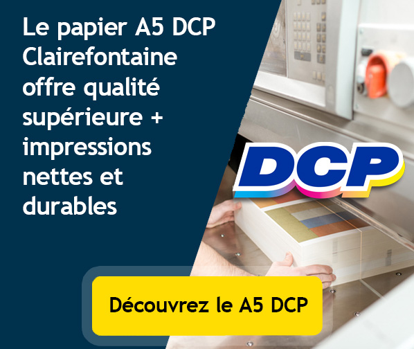 Le papier A5 DCP Clairefontaine offre qualité supérieure + impressions nettes et durables