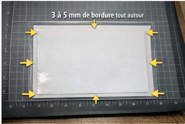 plastifier correctement avec 3 mm de marge